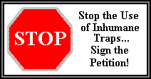Stop the Use of Inhumane Traps!!!